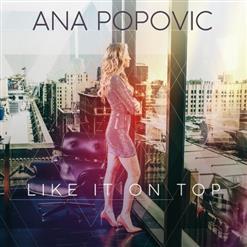 ANA POPOVIC *Like It On Top* 2018